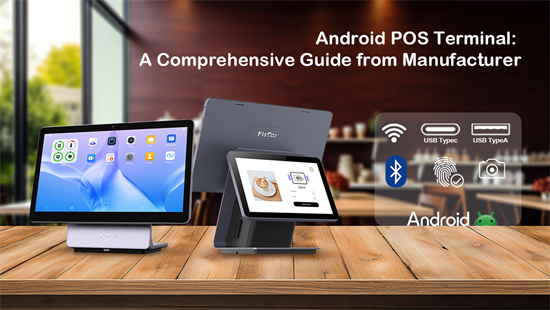 Terminal POS Android: Panduan Komprehensif dari Produsen